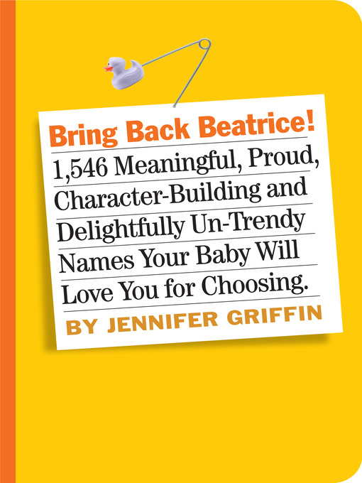 Bring back Beatrice 1 108 baby names with meaning character a